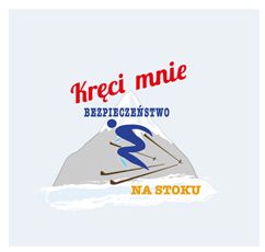 Kręci mnie bezpieczeństwo na stoku