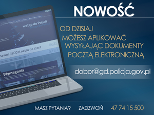 Informacje dotyczące możliwości złożenia dokumentów do służby w policji za pośrednictwem Internetu.