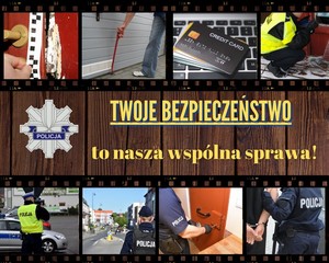 Zdjęcie przedstawia aranżację różnych fotografie a pomiędzy nimi napis Twoje Bezpieczeństwo to nasza wspólna sprawa.